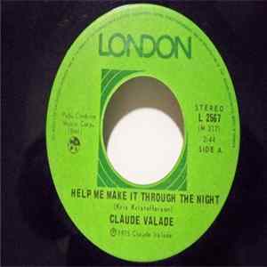 Claude Valade - Help Me Make It Through The Night / Aide-Moi A Passer La Nuit FLAC