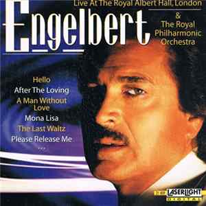 Engelbert & The Royal Philharmonic Orchestra - Live At The Royal Albert Hall, London FLAC