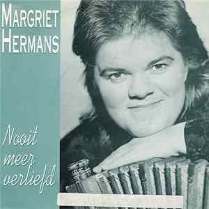 Margriet Hermans - Nooit Meer Verliefd FLAC