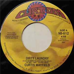 Curtis Mayfield - Dirty Laundry FLAC