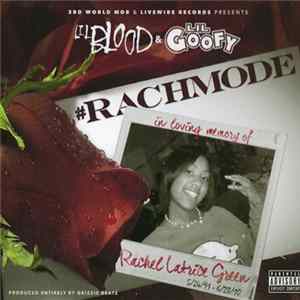 Lil' Blood And Lil' Goofy - #Rachmode FLAC