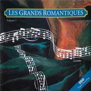 Various - Les Grands Romantiques Volume 1 FLAC
