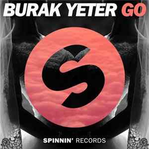 Burak Yeter - Go FLAC