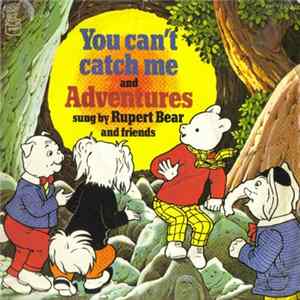 Rupert Bear - You Can't Catch Me FLAC