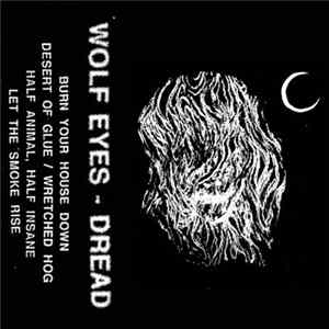 Wolf Eyes - Dread FLAC