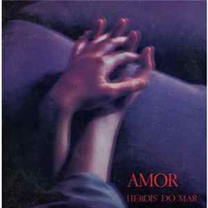 Heróis Do Mar - Amor FLAC