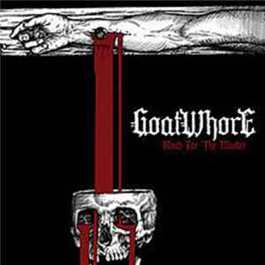 Goatwhore - Blood For The Master FLAC