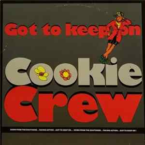 Cookie Crew - Got To Keep On FLAC