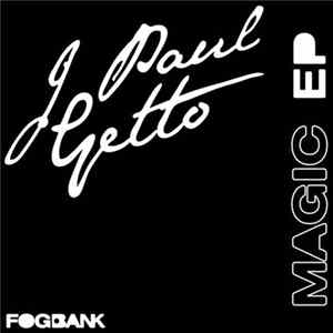 J Paul Getto - Magic EP FLAC