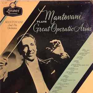 Mantovani And His Orchestra - Mantovani Plays Great Operatic Arias FLAC