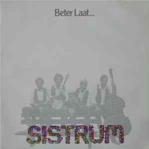 Sistrum - Beter Laat ... FLAC