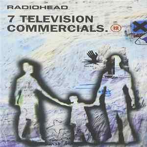 Radiohead - 7 Television Commercials. FLAC