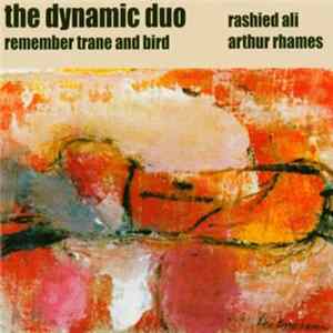 The Dynamic Duo : Rashied Ali & Arthur Rhames - Remember Trane And Bird FLAC
