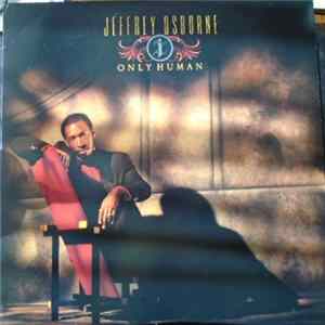 Jeffrey Osborne - Only Human FLAC