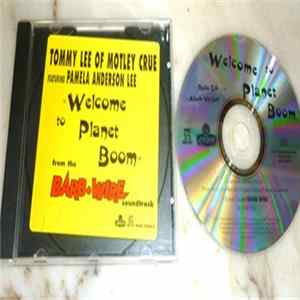 Tommy Lee - Welcome To Planet Boom FLAC