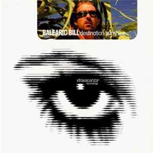 Balearic Bill - Destination Sunshine FLAC
