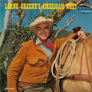 Lorne Greene - Lorne Greene's American West FLAC