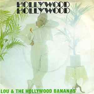 Lou & The Hollywood Bananas - Hollywood, Hollywood FLAC