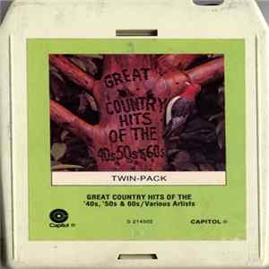 Various - Great Country Hits Of The 40's 50's & 60's FLAC