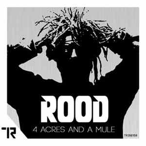 Rood - 4 Acres And A Mule FLAC