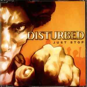 Disturbed - Just Stop FLAC