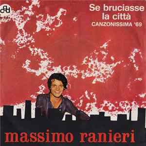 Massimo Ranieri - Se Bruciasse La Citt FLAC