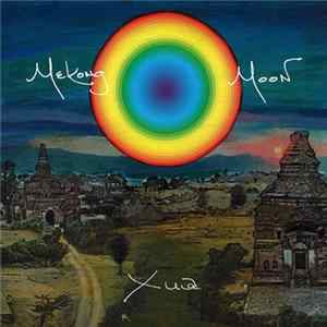 Xua - Mekong Moon FLAC