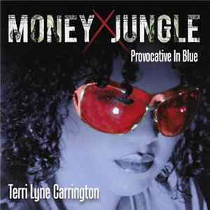 Terri Lyne Carrington - Money Jungle: Provocative In Blue FLAC