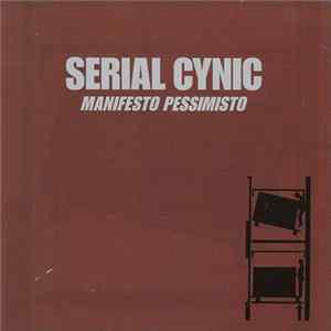 Serial Cynic - Manifesto Pessimisto FLAC