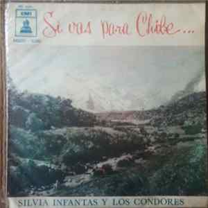 Silvia Infantas Y Los Condores - Si Vas Para Chile ... FLAC