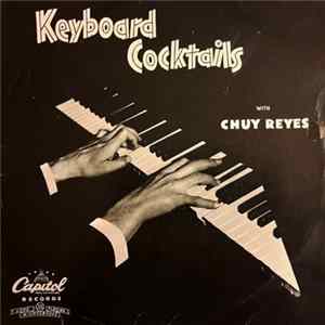 Chuy Reyes - Keyboard Cocktails FLAC