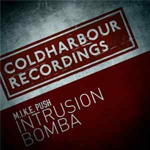 M.I.K.E. Push - Intrusion / Bomba FLAC