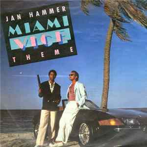 Jan Hammer - Miami Vice Theme FLAC