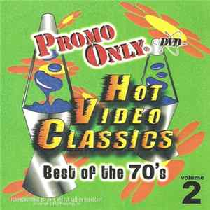 Various - Promo Only Hot Video Classics - Best Of The 70's - Vol.2 FLAC
