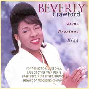 Beverly Crawford - Jesus, Precious King FLAC