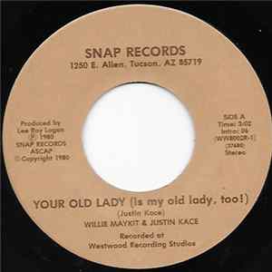 Willie Maykit & Justin Kace - Your Old Lady (Is My Old Lady, Too) FLAC