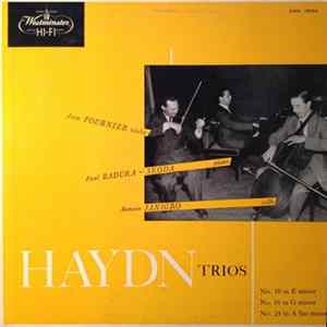 Paul Badura-Skoda, Antonio Janigro, Jean Fournier - Haydn - Trios: No. 10 In E Minor, No. 16 In G Minor, No. 24 In A Flat Major FLAC