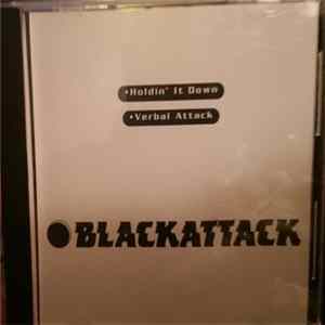 Black Attack - Holdin' It Down / Verbal Attack FLAC