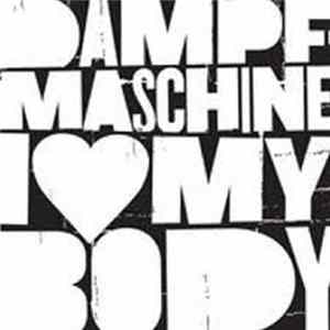 Dampfmaschine - I Love My Body FLAC