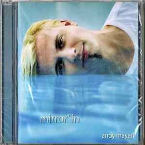 Andy Mayerl - Mirror'in FLAC