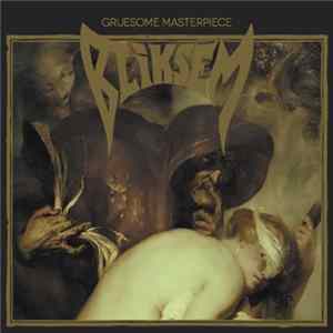 Bliksem - Gruesome Masterpiece FLAC