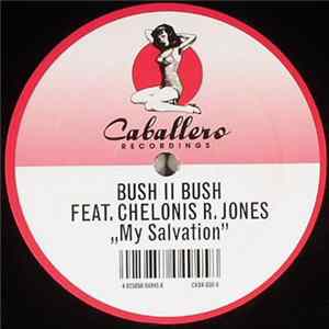 Bush II Bush Feat. Chelonis R. Jones - My Salvation FLAC