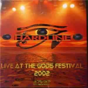 Hardline - Live At The Gods Festival 2002 FLAC