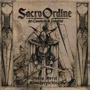 Sacro Ordine Dei Cavalieri Di Parsifal - Heavy Metal Thunderpicking FLAC