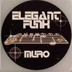 Muro - Elegant Funk FLAC