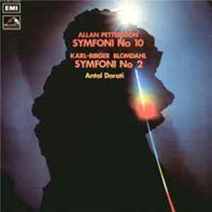 Allan Pettersson / Karl-Birger Blomdahl / Antal Dorati - Symfoni No 10 / Symfoni No 2 FLAC