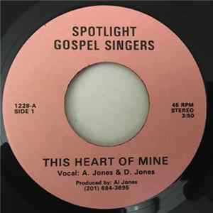 Spotlight Gospel Singers - This Heart Of Mine / Christ Is All FLAC