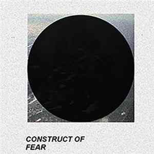 Construct Of Fear - Construct Of Fear FLAC
