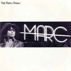 Marc Bolan - The Marc Shows FLAC