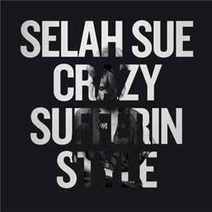 Selah Sue - Crazy Sufferin Style FLAC